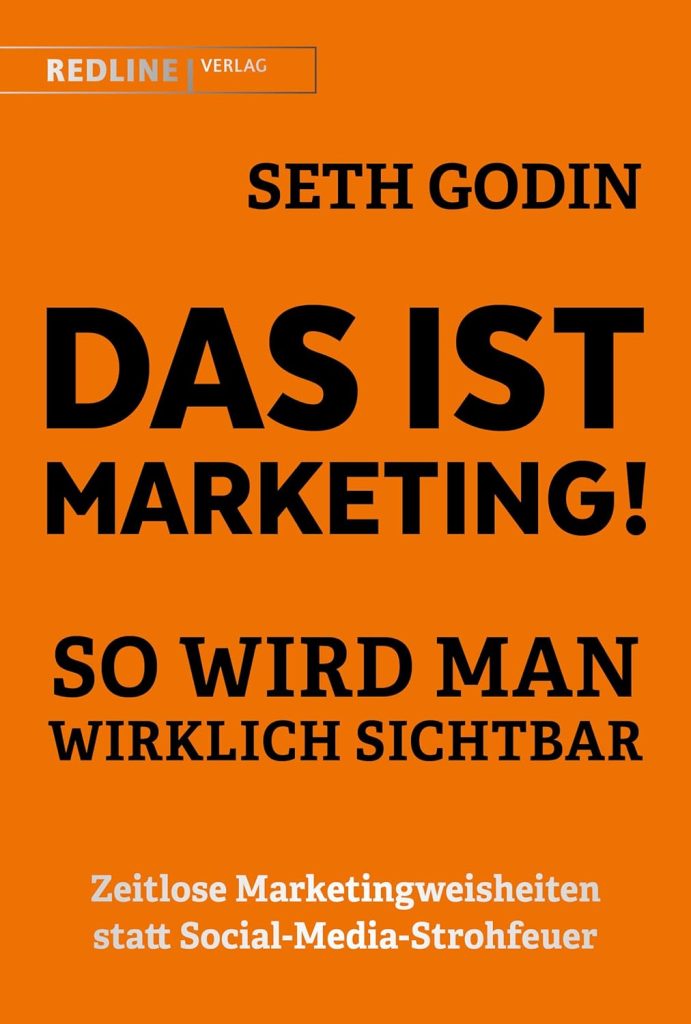 Bücher, die jede Marketing-Fachkraft lesen sollte: „Das ist Marketing!“