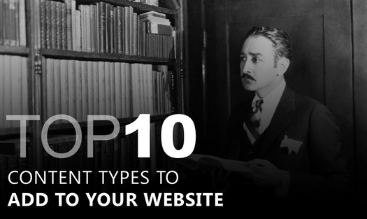 Top 10 content types to add to site